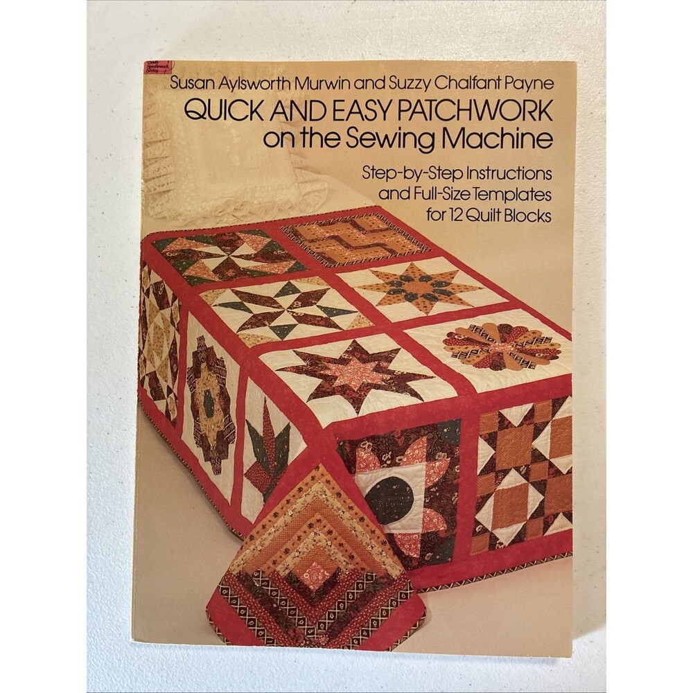 Quick and Easy Patchwork on the Sewing Machine 12 patterns paperback